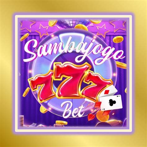 samba jogo 777 bet - sambabet apostas